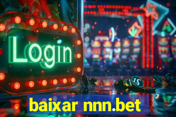 baixar nnn.bet